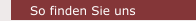 So finden Sie uns
